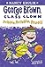Dribble, Dribble, Drool! #18 (George Brown, Class Clown)