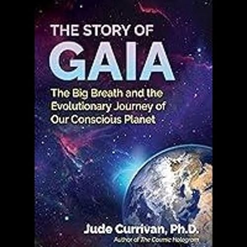 Gaia and Our Interconnectedness with Dr. Jude Currivan. Podcast Por  arte de portada