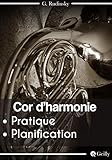  Cor d\'Harmonie Pratique Journal Musique Planification : 52 semaines  Organise tes séances  105 pages: (7\