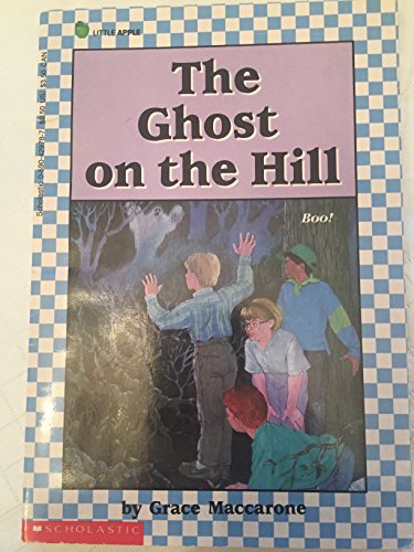 The Ghost on the Hill 0590429787 Book Cover