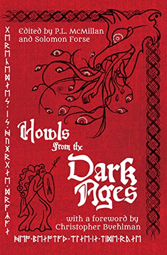 Cover of Howls From the Dark Ages: An Anthology of Medieval Horror