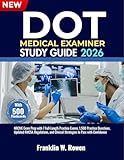 DOT Medical Examiner Study Guide: NRCME Exam Prep with 7 Full-Length Practice Exams, 1,500 Practice Questions, Updated FMCSA Regulations, and Clinical Strategies to Pass with Confidence
