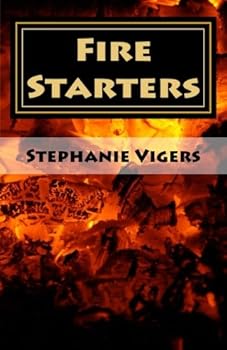 Paperback Fire Starters: Unleashing the Fire Within You Book