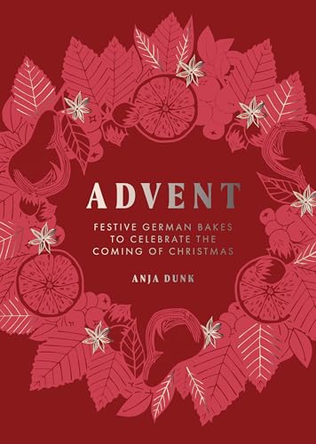 Advent: Festive German Bakes to Celebrate the...