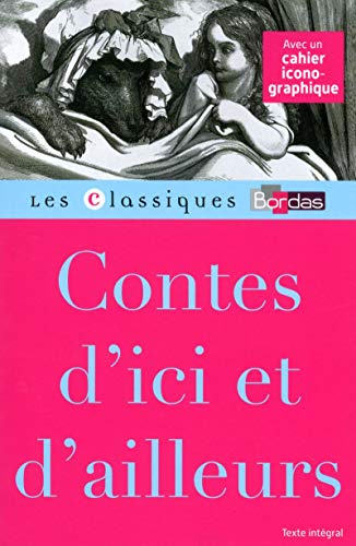 Classiques Bordas - Contes d'ici et d'ailleurs