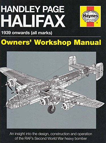 Handley Page Halifax Manual 1939-52 (All Marks) 2016 (Owners' Workshop Manual) (Haynes Owners' Workshop Manual)