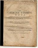  Juristische Disputation. De crimine termini moti.