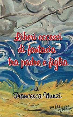 Liberi eccessi di fantasia tra padre e figlia (Italian Edition)