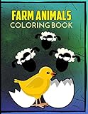  Farm Animals Coloring Book: Farm Animals Stress Relieving Book Activity Book for Adults Teens Children Relaxation and Activities