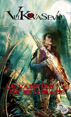 LE VAMPIRE DE BELGRADE