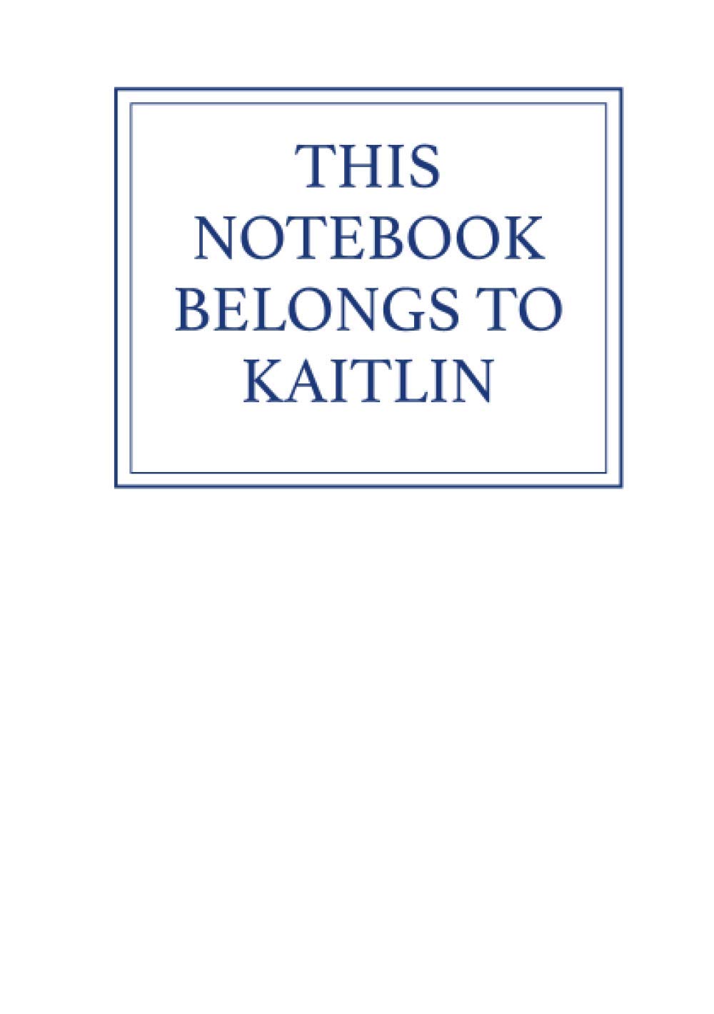 This Notebook Belongs to Kaitlin