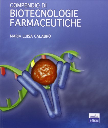 Compendio di biotecnologie farmaceutiche