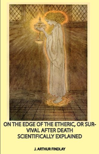 Buy On the Edge of the Etheric, Or Survival After Death Scientifically Explained โ BookShops.in