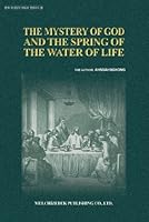 The Mystery of God and the Spring of the Water of Life 8961861123 Book Cover