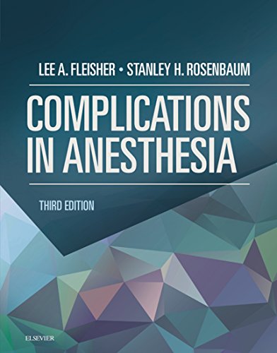 Complications in Anesthesia E-Book Complications in Anesthesia E-Book