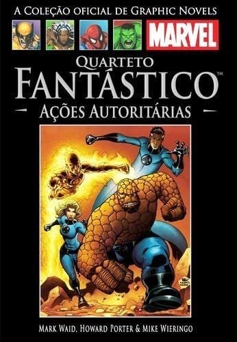 Graphic Novels Marvel Ed. 31 Quarteto Fantástico - Ações Autoritárias - Mark Waid, Howard Porter e Mike Wieringo