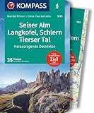 KOMPASS Wanderführer Seiser Alm, Langkofel, Schlern, Tierser Tal - Herausragende Dolomiten, 35 Touren mit Extra-Tourenkarte: GPS-Daten zum Download