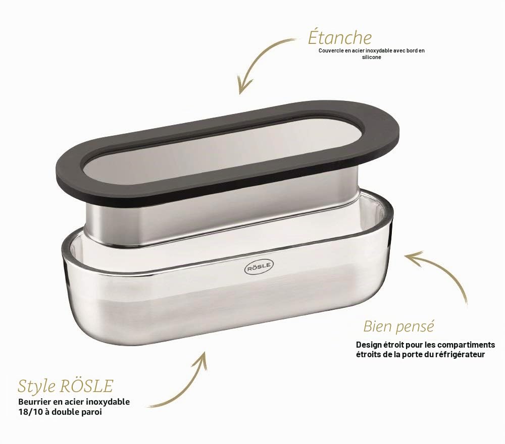 Rösle Beurrier français de qualité supérieure pour conserver et servir du beurre à la française, couvercle en verre, acier inoxydable 18/10, silicone, passe au lave-vaisselle