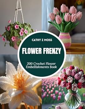 Paperback Flower Frenzy: 200 Crochet Flower Embellishments Book
