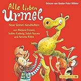  Alle lieben Urmel: Neue Urmel-Geschichten