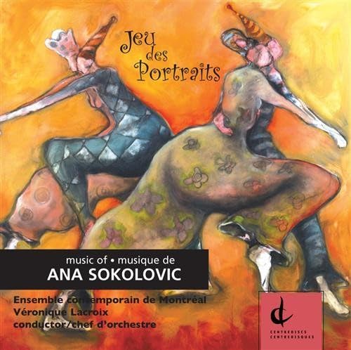Jeu Des Portraits [Audio CD] Ana Sokolovic