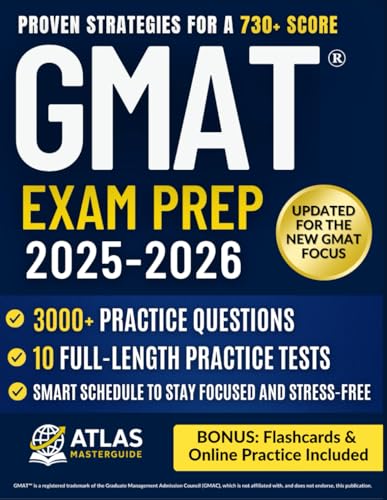 GMAT® Exam Prep: The Strategic Guide to the New GMAT Focus | 3,000+ Practice Questions, 10 Full-Length Tests, Proven Strategies & Stress-Free Study Plan for a 730+ Score