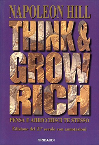 Télécharger Pensa e arricchisci te stesso: Edizione del 21° secolo con annotazioni (Italian Edition) Livre PDF Gratuit