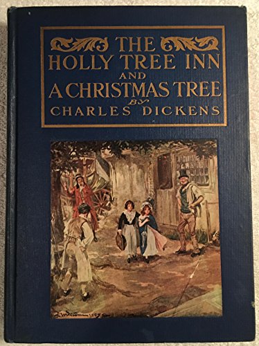 The Holly tree inn, and A Christmas tree,: As w... B0006AF68K Book Cover