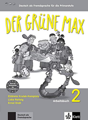 Der grüne Max 2: Deutsch als Fremdsprache für die Primarstufe. Arbeitsbuch mit Audio-CD (Der grüne Max: Deutsch als Fremdsprache für die Primarstufe)