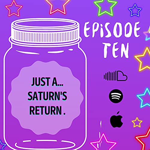 Just a...Saturn's Return!