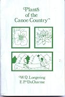 Plants of the canoe country B0007AN59G Book Cover