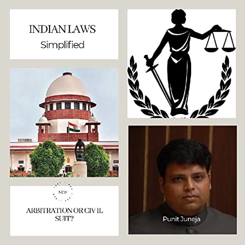 Episode 2 - Arbitration Or Civil Suit?