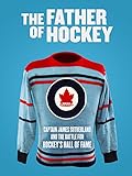 The Father of Hockey
