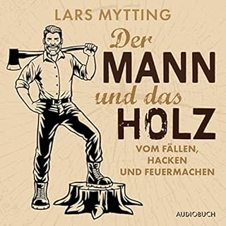 Der Mann und das Holz Titelbild