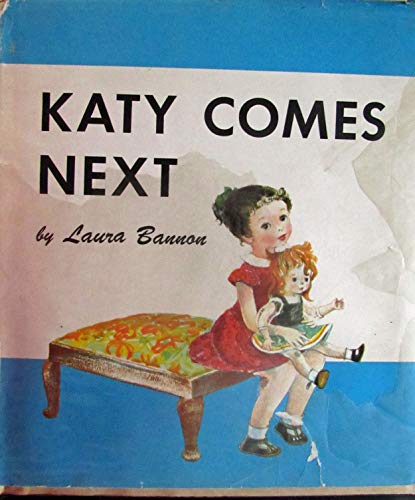 Katy comes next B0006AW0RA Book Cover