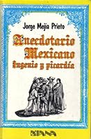 Anecdotas mexicanas: ingenio y picardia 9681313704 Book Cover