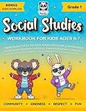 Social Studies Grade 1 Workbook for Kids Ages 6-7: Engaging Activities for First Grade Classroom & Homeschool | Daily Practice Worksheets on Rules, ... (Social Studies Workbook Curriculum Books)