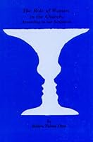 The Role of Women in the Church, according to the Scriptures 189166302X Book Cover