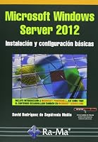 Microsoft Windows Server 2012. Instalación y configuración básicas 8499642217 Book Cover