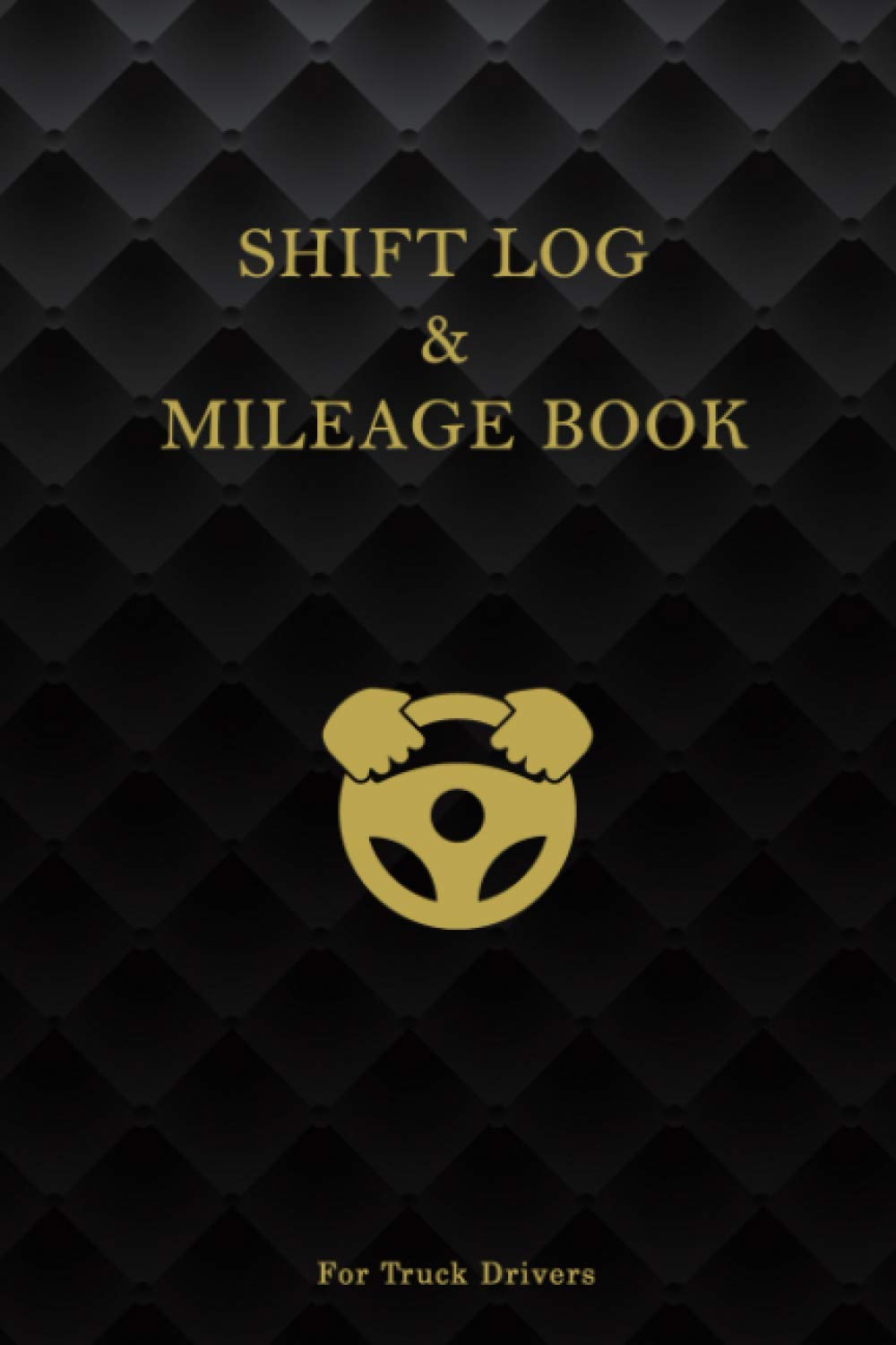 Shift Log & Mileage Book For Truck Drivers: Mileage and hours logbook for truckers, lorry drivers and delivery employees | Room to log over 330 trips | black cover | 6" X 9"