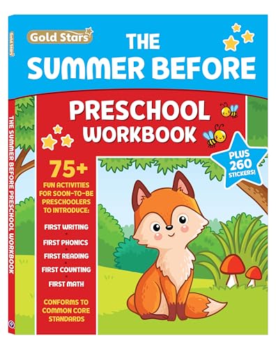 The Summer Before Preschool Workbook School Prep for Ages 3 - 4: 75+ Activities, First Writing, First Phonics, First Reading, First Counting, and First Math (Gold Stars Series)