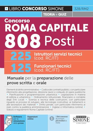 Concorso Roma Capitale 808 Posti - 225 Istruttori servizi tecnici (cod. RC/IT) - 125 Funzionari tecnici (cod. RC/FT) - Manuale per la preparazione delle prove scritta e orale
