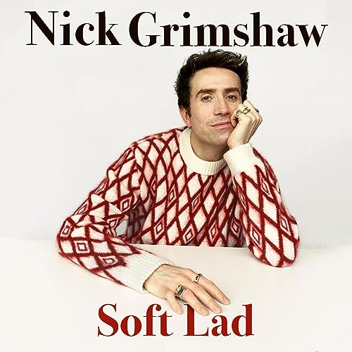 Listen to Soft Lad by Nick Grimshaw episode artwork