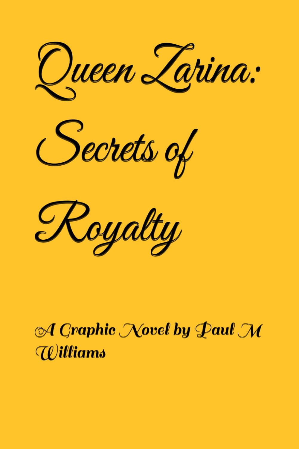 Queen Zarina: Secrets of Royalty (Section 1: The Verto War Epic)