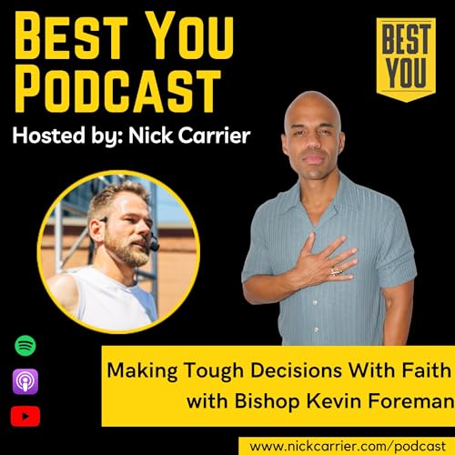 Making Tough Decisions With Faith with Bishop Kevin Foreman