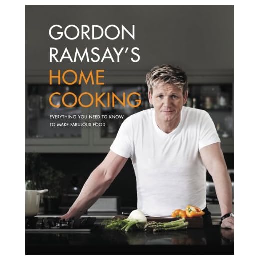 Gordon Ramsay's Home Cooking: Everything You Need to Know to Make Fabulous Food