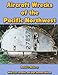 Aircraft Wrecks of the Pacific Northwest