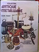 Collecting antique metalware 0385051972 Book Cover