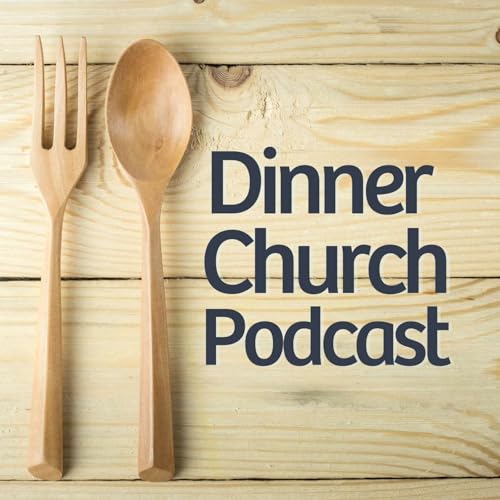 Dinner Church Podcast Titelbild