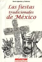 Las fiestas tradicionales de México (Literatura Juvenil / Juvenile Literature) 6074530416 Book Cover